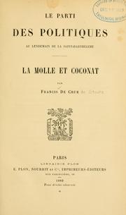 Cover of: Le parti des politiques au lendemain de la Saint-Barthélemy: La Molle et Coconat.