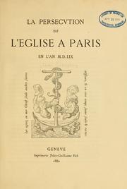 Cover of: La persecution de l'église à Paris en l'an MDLIX. by Jean Crespin