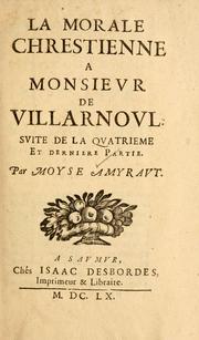 Cover of: La morale chrestienne à Monsieur de Villarnoul.