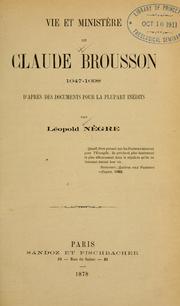 Cover of: Vie et ministère de Claude Brousson by Léopold Nègre