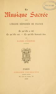 Cover of: La musique sacrée dans l'Église reformée de France by Daniel Courtois