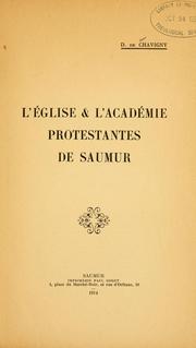 Cover of: L' Église & l'académie protestantes de Saumur by Octave Charles Joseph Desmé de Chavigny