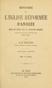 Histoire de l'E glise re forme e d'Anduze depuis son origine jusqu'a   la re volution franc ʹaise by Jean Pierre Hugues