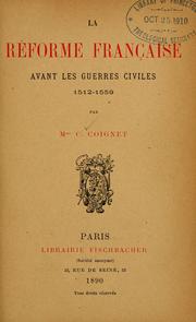 Cover of: La réforme Française: avant les guerres civiles, 1512-1559