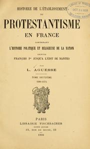 Histoire de l'établissement du protestantisme en France by Laurent Aguesse