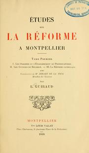 Cover of: Études sur la réforme à Montpellier by Louise Guiraud