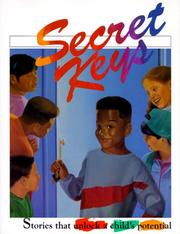 Cover of: Secret keys by [written by Betty Dennis Brown ... et al. ; edited by Carmela A. Monk] ; illustrated by Peter Ambush and Anthony Woolridge.