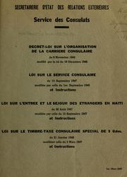 Décret-loi sur l'organisation de la carrière consulaire du 9 novembre 1945 modifié par la loi du 19 décembre 1946 by Haiti (Republic)