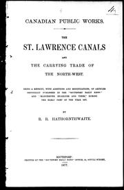 Cover of: The St. Lawrence canals and the carrying trade of the North-West by R. R. Hathornthwaite