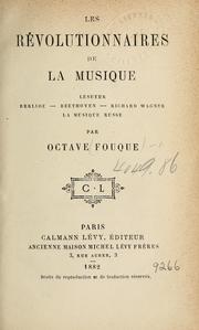 Cover of: Les révolutionnaires de la musique by Octave Fouqué