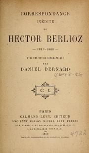 Cover of: Correspondance inédite de Hector Berlioz-1819-1863
