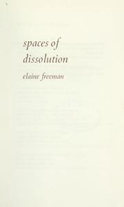 Cover of: Spaces of dissolution. by Elaine Freeman