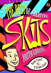 Cover of: The best of creative skits for youth groups by Randy Fishell