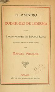Cover of: El Maestro Rodriguez de Ledesma y sus Lamentaciones de Semana Santa: estudio crítico biográfico