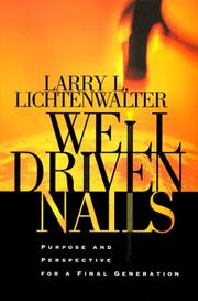 Cover of: Well-driven nails: how to find contentment in a disappointing world