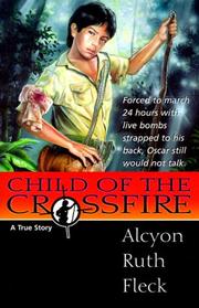 Cover of: Child of the Crossfire: A True Story