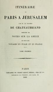 Cover of: Itinéraire de Paris à Jérusalem by François-René de Chateaubriand