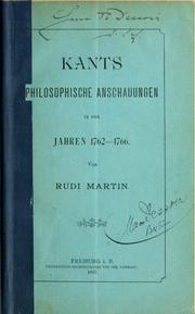 Kants philosophische Anschauungen in den Jahren 1762-1766 by Rudi Martin