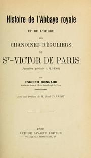 Cover of: Histoire de l'abbaye royale et de l'ordre des chanoines reguliers de St. Victor de Paris