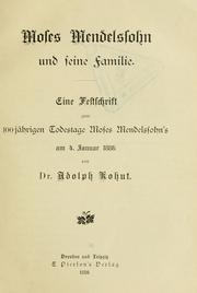Cover of: Moses Mendelssohn und seine Familie: eine Festschrift zum 100jährigen Todestage Moses Mendelssohn's am 4. Januar 1886