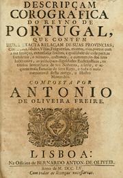 Cover of: Descripçam corografica do reyno de Portugal: que conte'm huma exacta relaçam de suas provincias, comarcas, cidades, villas, freguezias, montes, rios, portos com a sua situaçaõ, extensaõ, e limites, a qualidade de cada paiz, as fortalezas, o numero, costumes, e commercio dos seus habitantes, as principaes dignidades ecclesiasticas, os titulos honorificos de sua nobreza, a serie, e acçoens mais famosas de seus reys, e tudo o mais memoravel desta antiga, e illustre monarchia