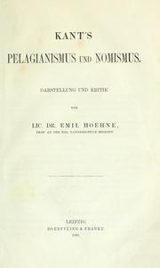 Cover of: Kant's Pelagianismus und Nomismus by Emil Hoehne