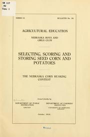 Cover of: Selecting, scoring and storing seed corn and potatoes ... by Nebraska. Dept. of public instruction
