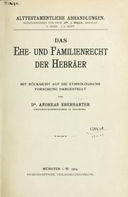 Cover of: Das Ehe- und Familienrecht der Hebräer: mit Rücksicht auf die ethnologische Forschung dargestellt