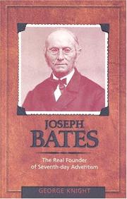 Cover of: Joseph Bates: the real founder of Seventh-day Adventism