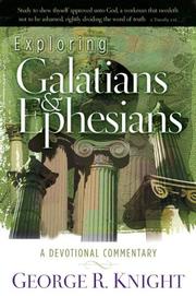 Cover of: Exploring Galatians and Ephesians (Devotional Commentaries)