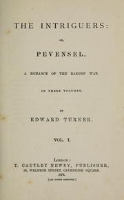Cover of: The intriguers, or, Pevensel: a romance of the Barons' War
