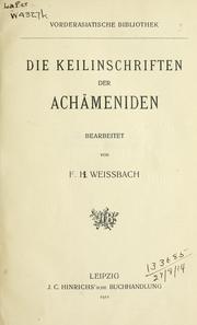 Cover of: Die Keilinschriften der Achämeniden