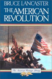 Cover of: The American Revolution by Bruce Lancaster