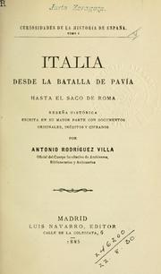 Cover of: Italia desde la batalla de Pavia hasta el saco de Roma: reseña histórica escrita en su mayor parte con documentos originales, inéditos y cifrados.