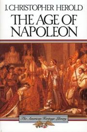 Cover of: The age of Napoleon by J. Christopher Herold