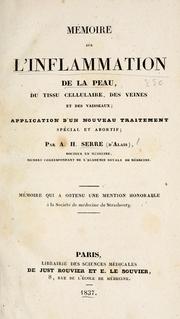 Moire sur l'inflammation de la peau, du tissu cellulaire, des veines et des vaisseaux by A. H. Serre