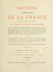 Cover of: Histoire littéraire de la France: ouvrage commencé par des religieux Bénédictins de la Congrégation de Saint-Maur, et continué par des membres de l'Institut