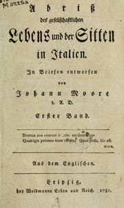 Cover of: Abrisz des gesellschaftlichen Lebens und der Sitten in Italien: in Briefen entworfen, aus dem Englischen.