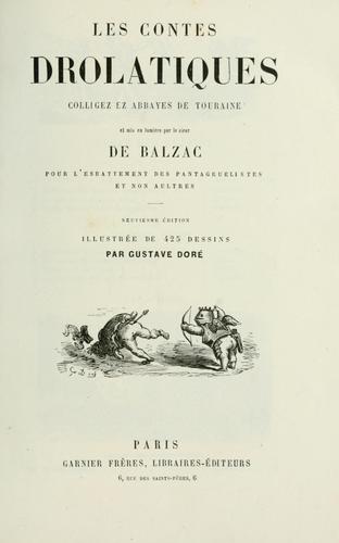 Les contes drolatiques colligez ez abbayes de Touraine et mis en lumière by Honoré de Balzac