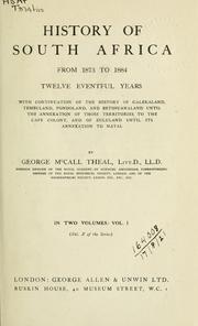 Cover of: History of South Africa, from 1873 to 1884 by George McCall Theal, George McCall Theal