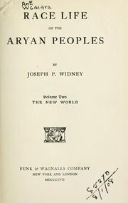 Cover of: Race life of the Aryan peoples by Joseph Pomeroy Widney