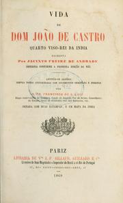 Cover of: Vida de Dom João de Castro, quarto viso-rei da India by Jacinto Freire de Andrade