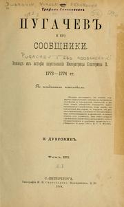 Cover of: Pugachev i ego soobshchniki.: pizod iz istorii tsarstvovaniia Imperatritsy Ekateriny II; 1773-1774 gg.  Po neizdannym istochnikam.