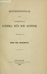 Cover of: Minnespenningar öfver enskilda Svenska Män och Quinnor. by Bror Emil Hildebrand