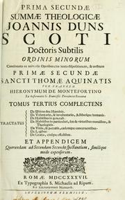 Cover of: Joannis Duns Scoti ... summa theologica, ex universis operibus ejus concinnata, juxta ordinem, and dispositionem ... S. Thomae Aquinatis
