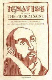 Cover of: Ignatius of Loyola: the pilgrim saint