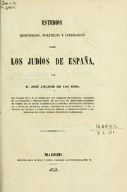 Cover of: Estudios historicos, politicos y literarios sobre Los judios de España by José Amador de los Ríos