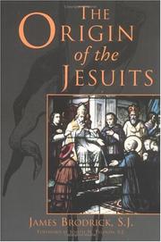 Cover of: The origin of the Jesuits by James Brodrick