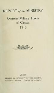 Cover of: Report of the Ministry, Overseas Military Forces of Canada, 1918.