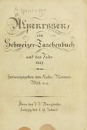 Cover of: Alpenrosen: ein Schweizer-Taschenbuch auf das Jahr 1821